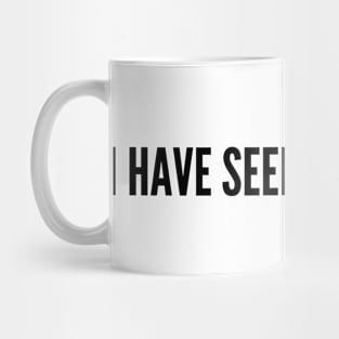 I have seen the future Mug